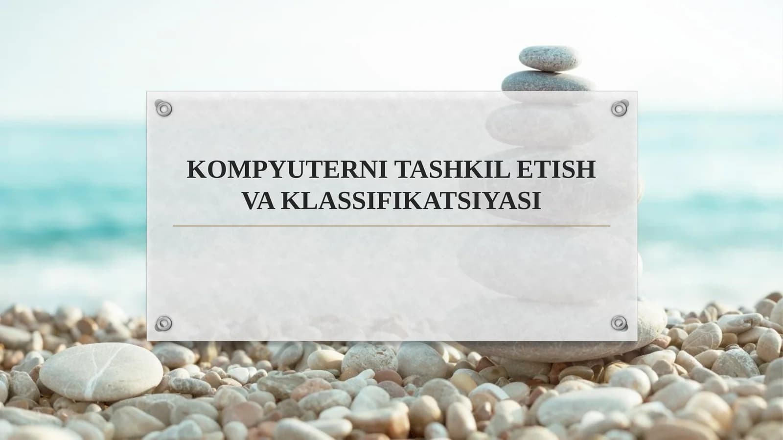 KOMPYUTERNI TASHKIL ETISH VA KLASSIFIKATSIYASI
