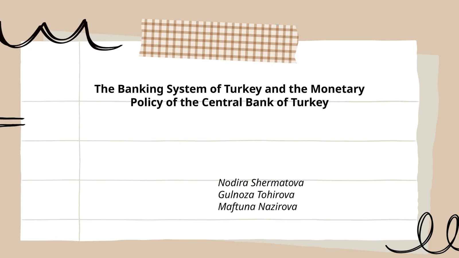 The Banking System of Turkey and the Monetary Policy of the Central Bank of Turkey