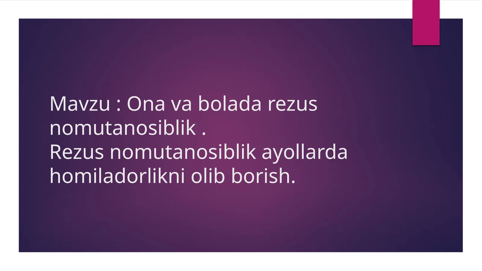 Ona va bolada rezus nomutanosiblik