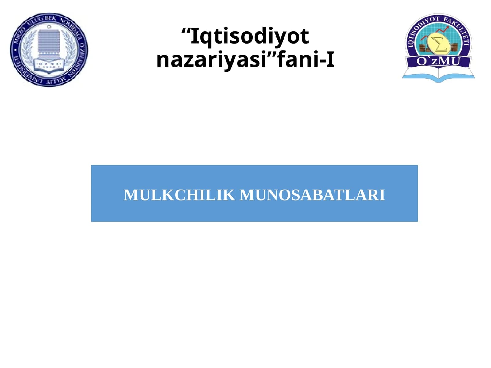 “Iqtisodiyot nazariyasi”fani-I