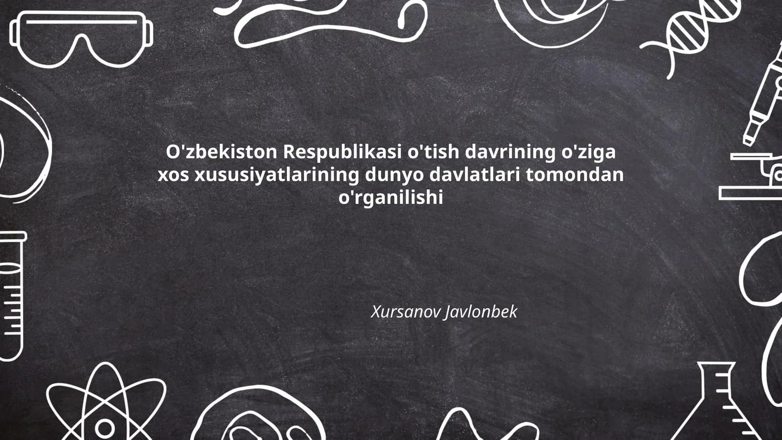 O'zbekiston Respublikasi o'tish davrining o'ziga xos xususiyatlarining dunyo davlatlari tomondan o'rganilishi