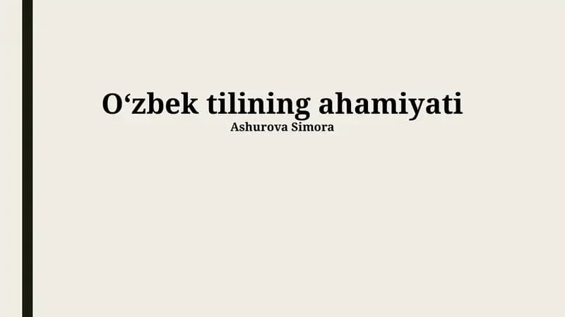 Oʻzbek tilining ahamiyati