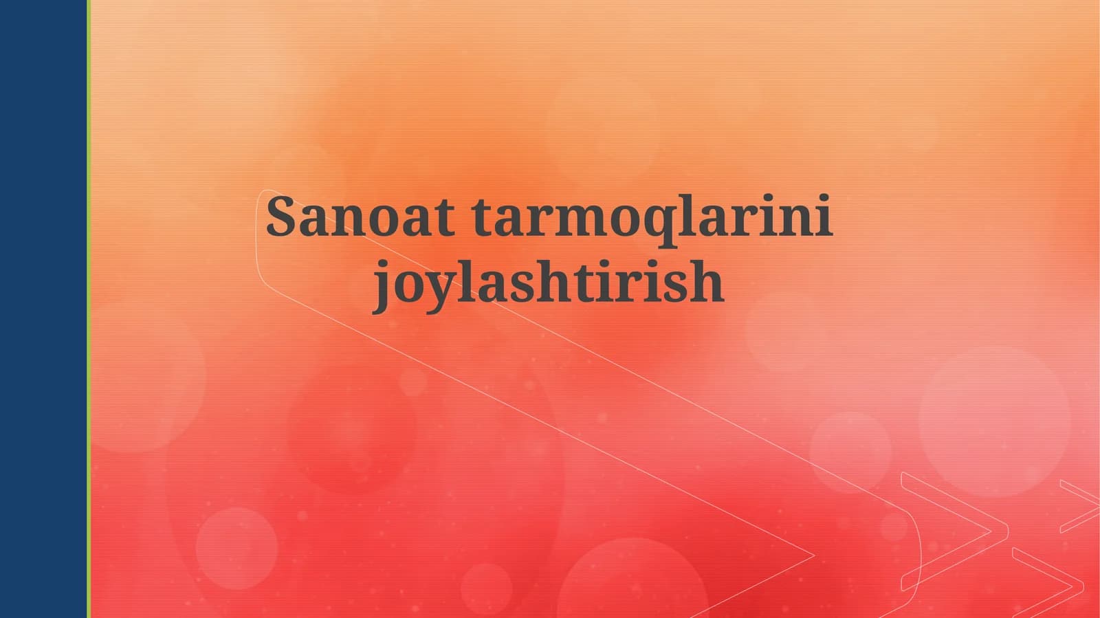 Sanoattarmoqlarinijoylashtirish