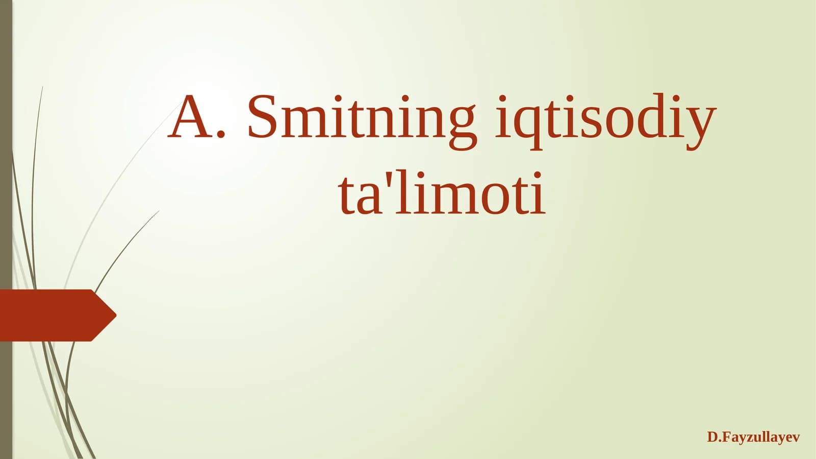 A.Smitningiqtisodiyta'limoti