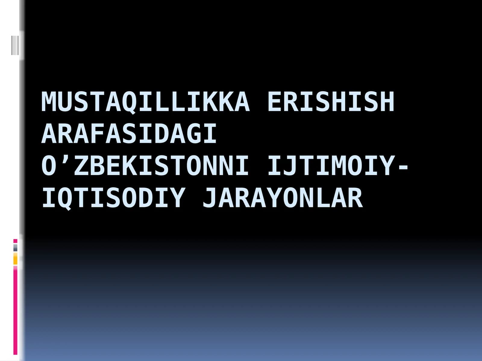 O'zbekiston Mustaqilligi