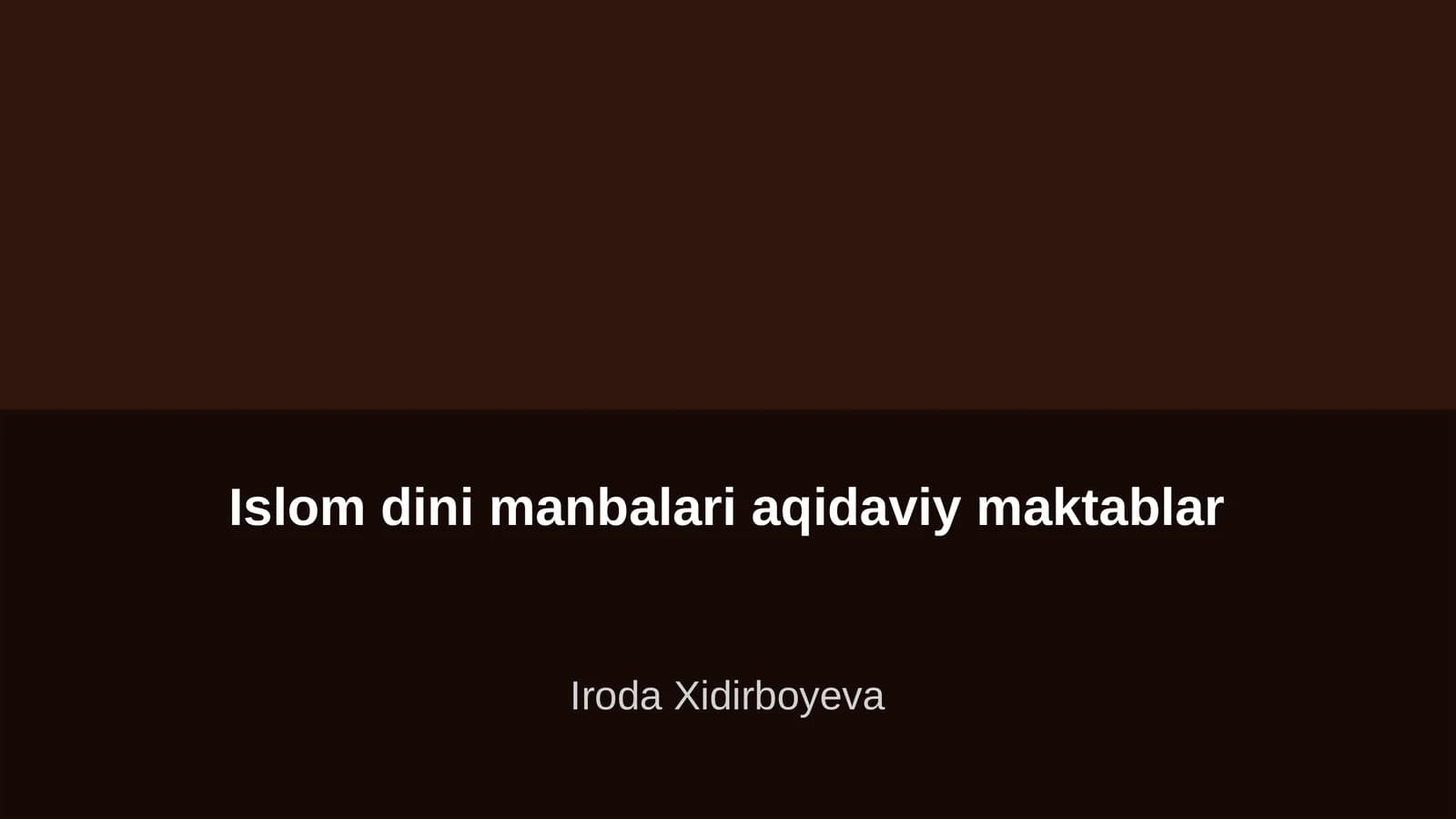 Islom dini manbalari aqidaviy maktablar