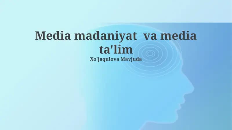 Ommaviy axborot madaniyati va ta'limi