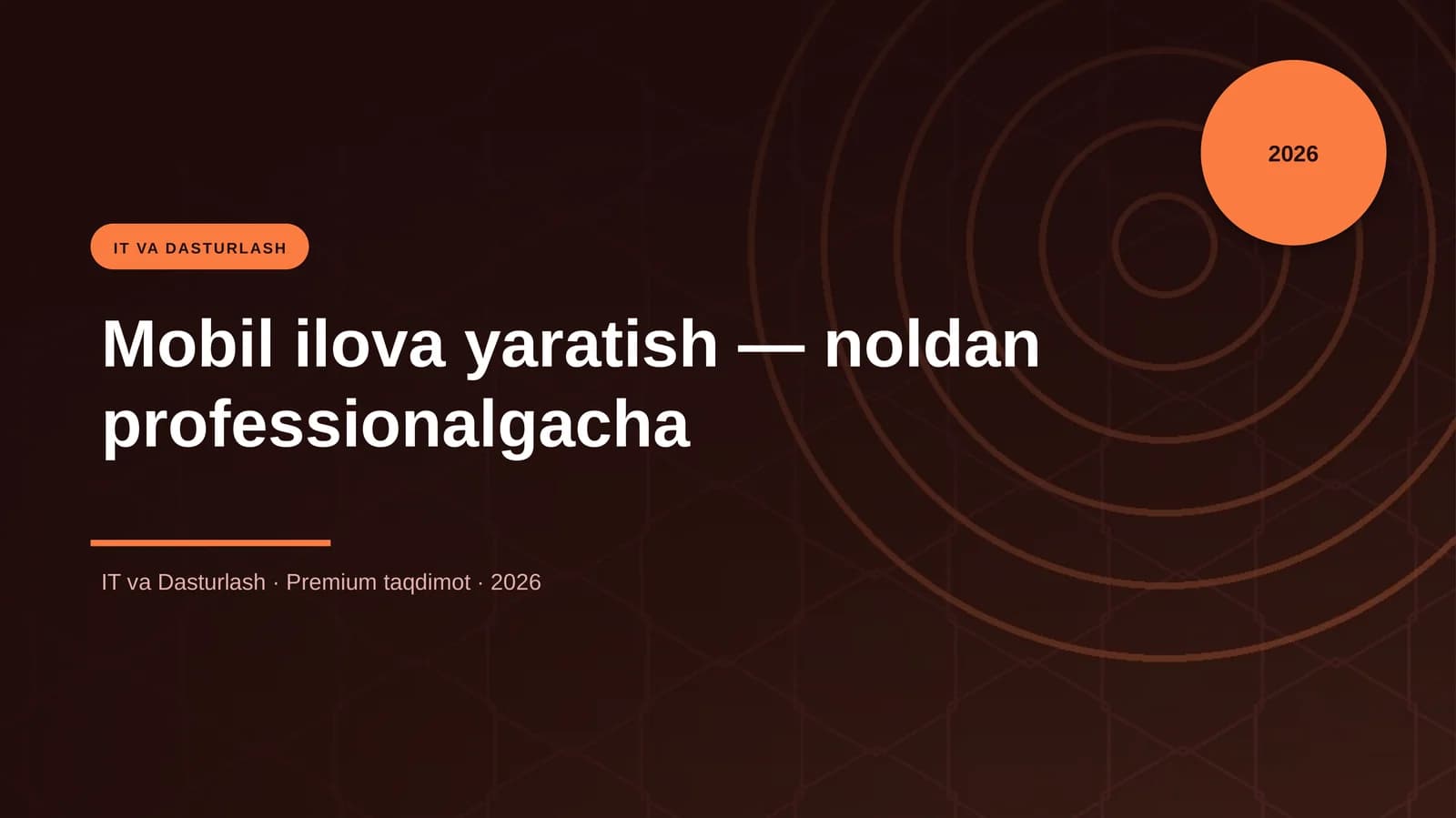 Mobil ilova yaratish — noldan professionalgacha