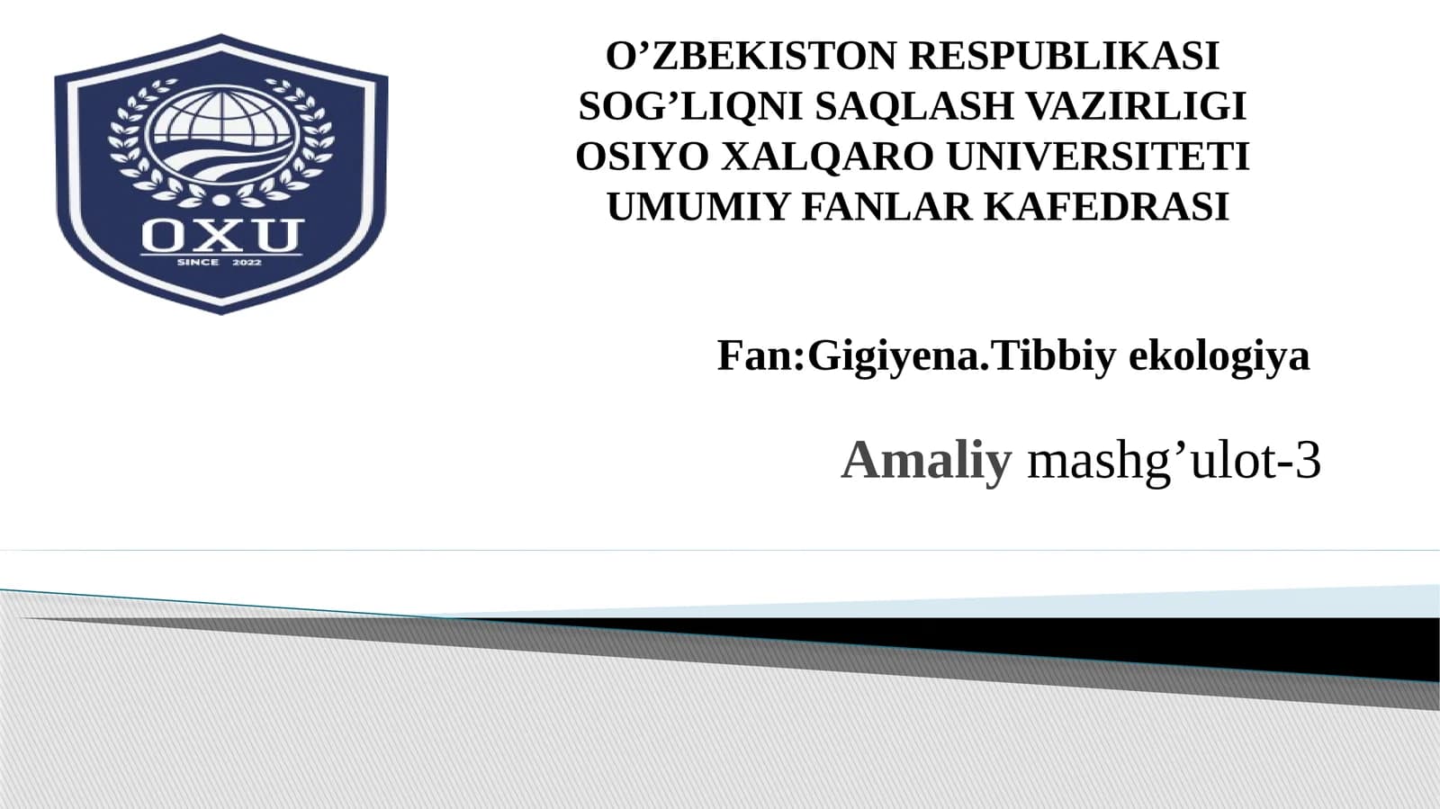 Fan: Gigiyena. Tibbiy ekologiya Amaliy mashg'ulot-3