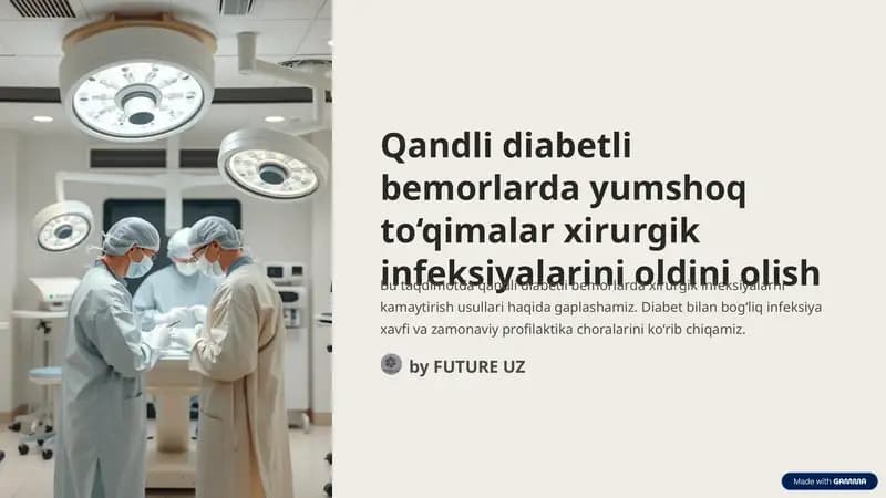 Qandli Diabetli Bemorlarda Yumshoq To'qimalar Xirurgik Infeksiyalarini Oldini Olish