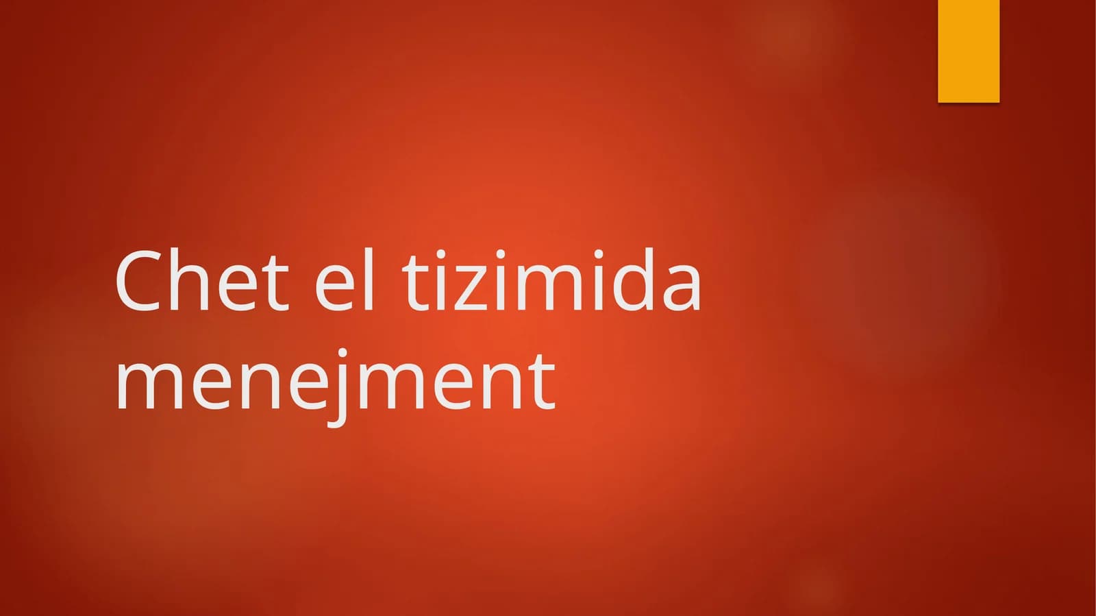 Chet el tizimida menejment