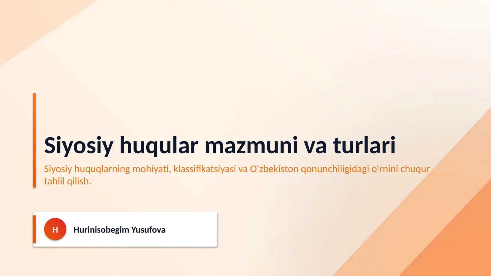 Siyosiy huqular mazmuni va turlari