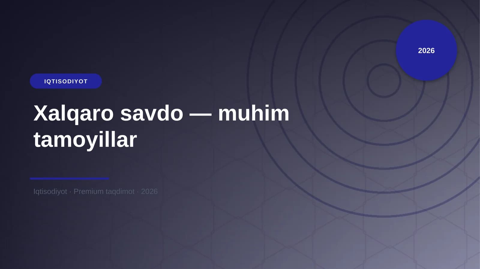 Xalqaro savdo — muhim tamoyillar