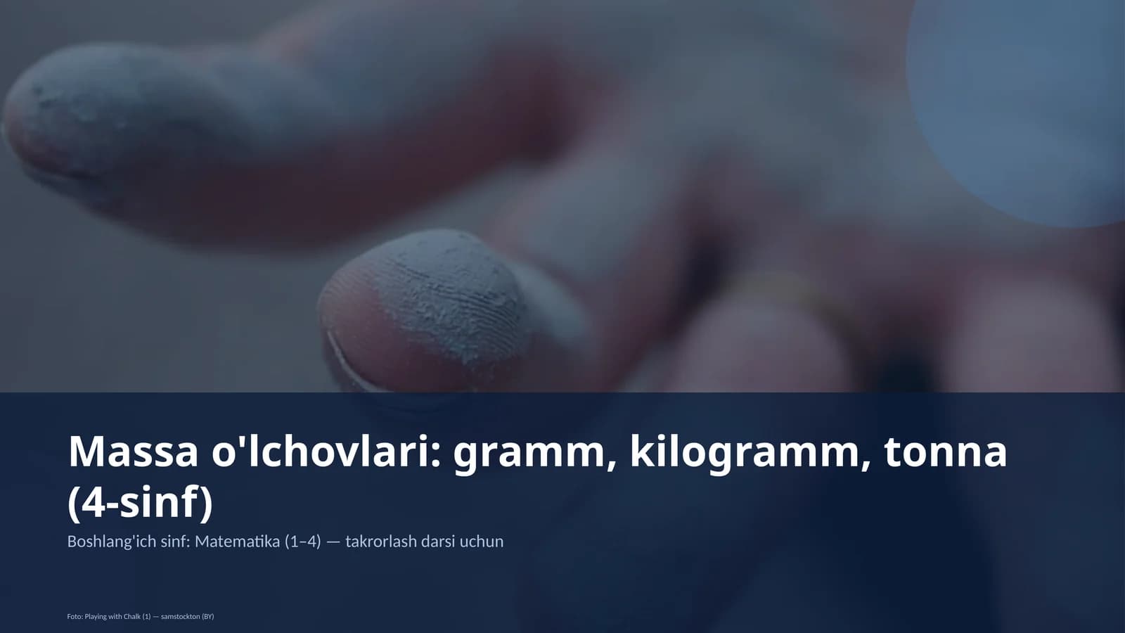 Massa o'lchovlari: gramm, kilogramm, tonna (4-sinf)