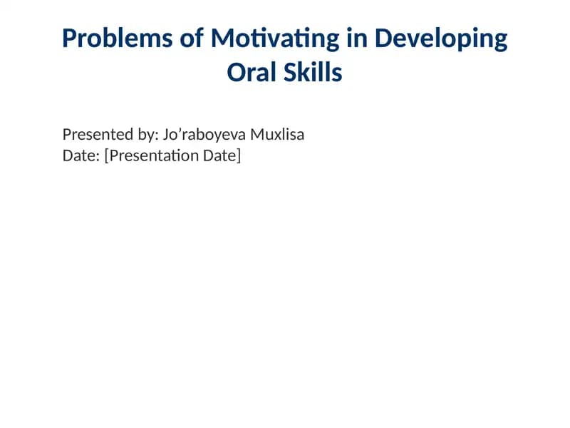 Problems of Motivating in Developing Oral Skills
