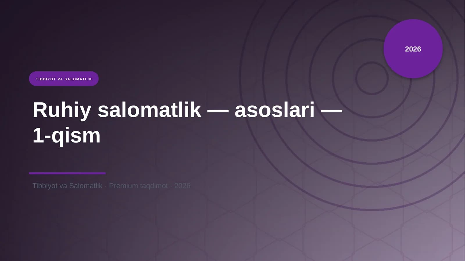 Ruhiy salomatlik — asoslari — 1-qism