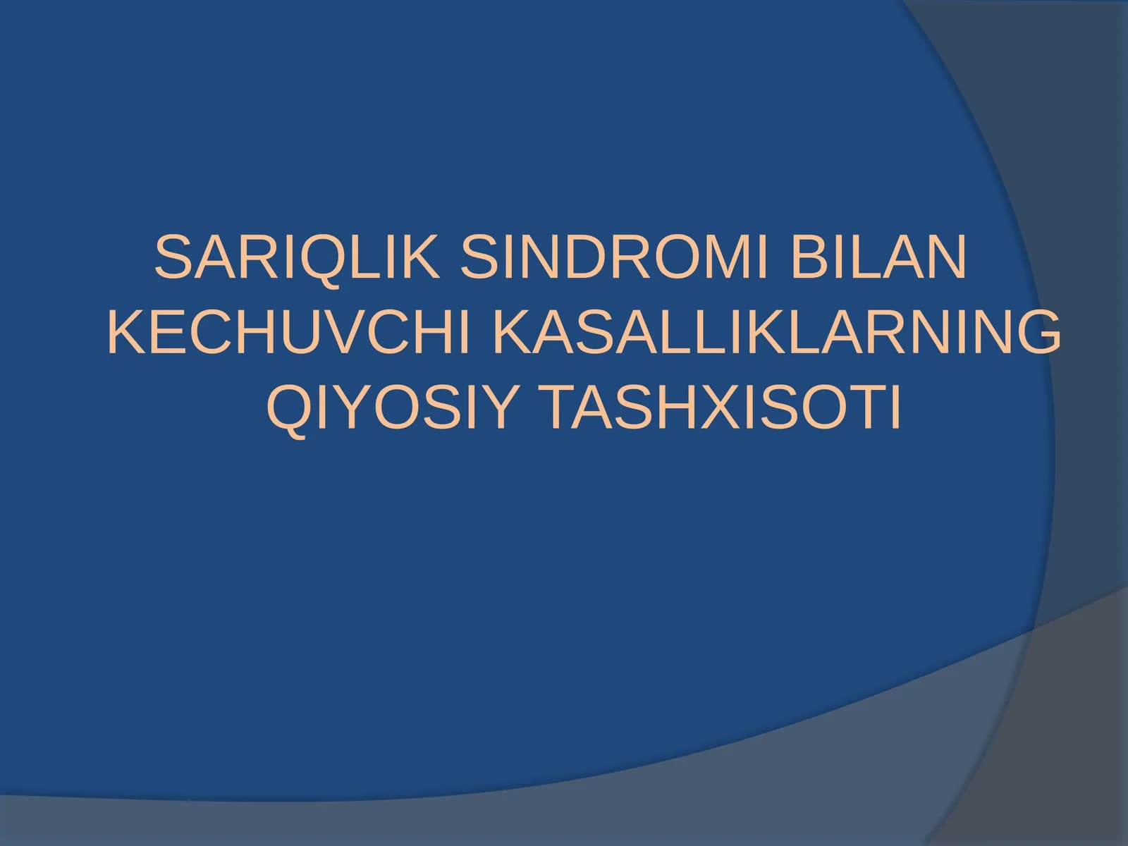 SARIQLIK SINDROMI BILAN KECHUVCHI KASALLIKLARNING QIYOSIY TASHXISOTI