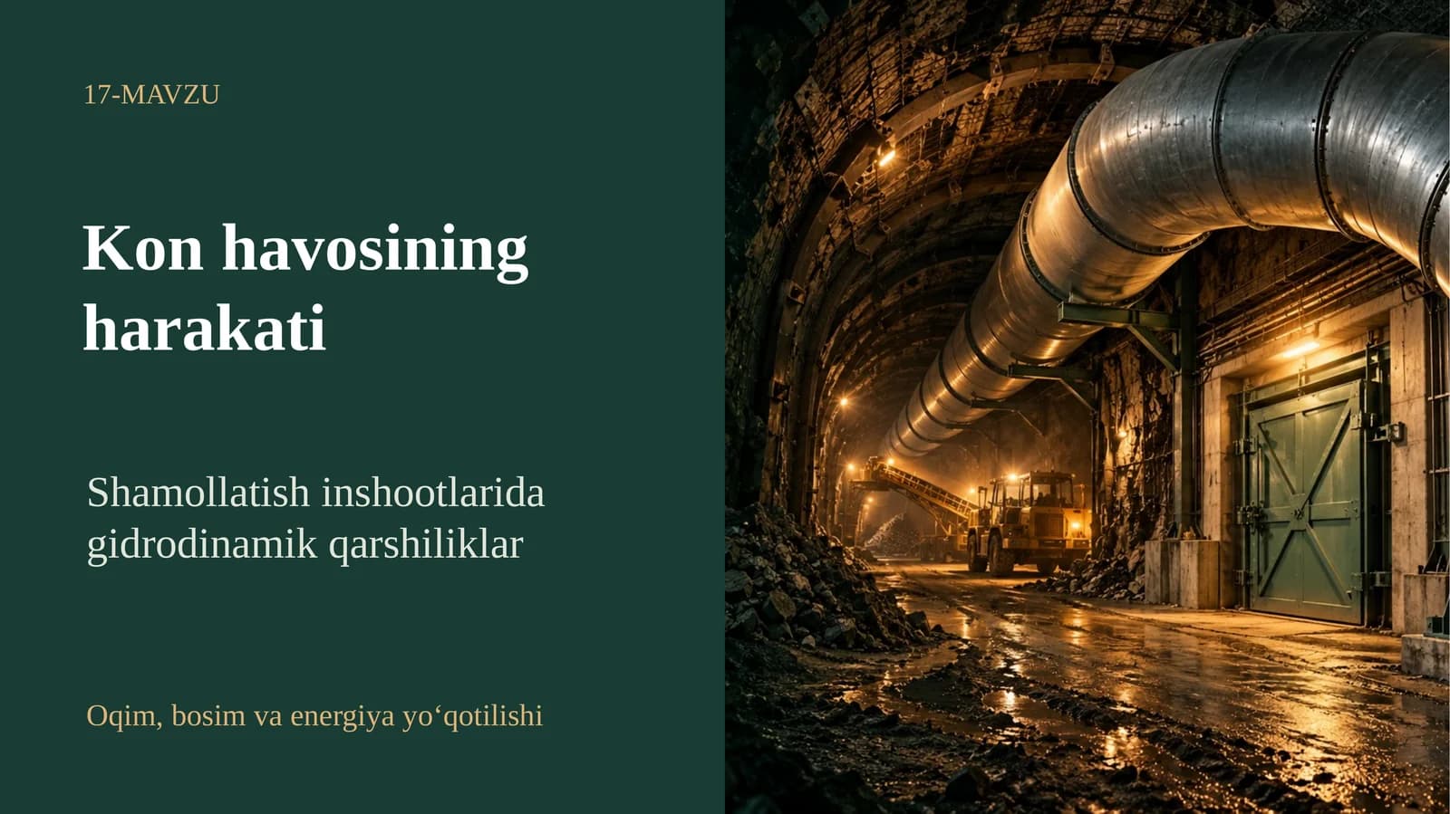 Kon havosining harakati Shamollatish inshootlarida gidrodinamik qarshiliklar Oqim, bosim va energiya yo‘qotilishi