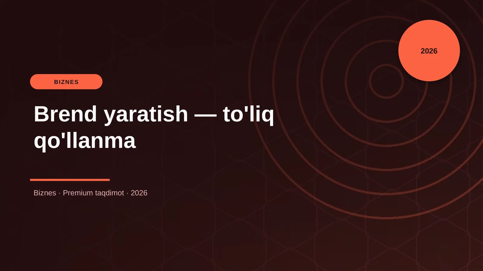 Brend yaratish — to'liq qo'llanma