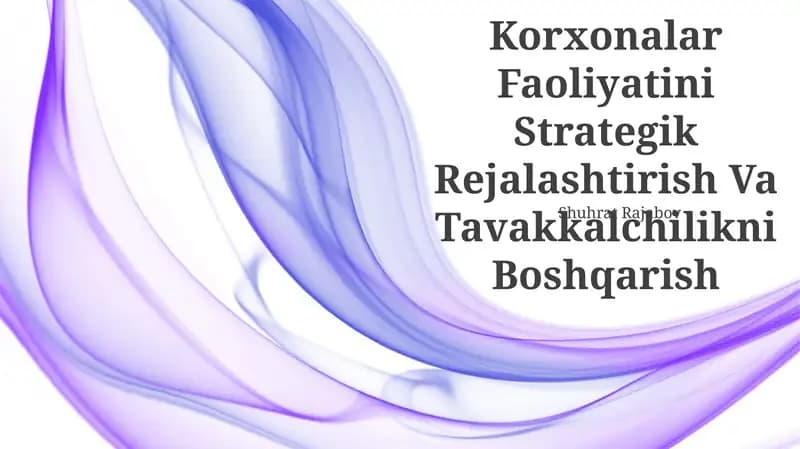 Korxonalar Faoliyatini Strategik Rejalashtirish Va Tavakkalchilikni Boshqarish