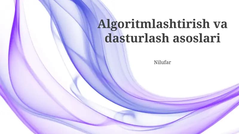 Algoritmlashtirish va dasturlash asoslari