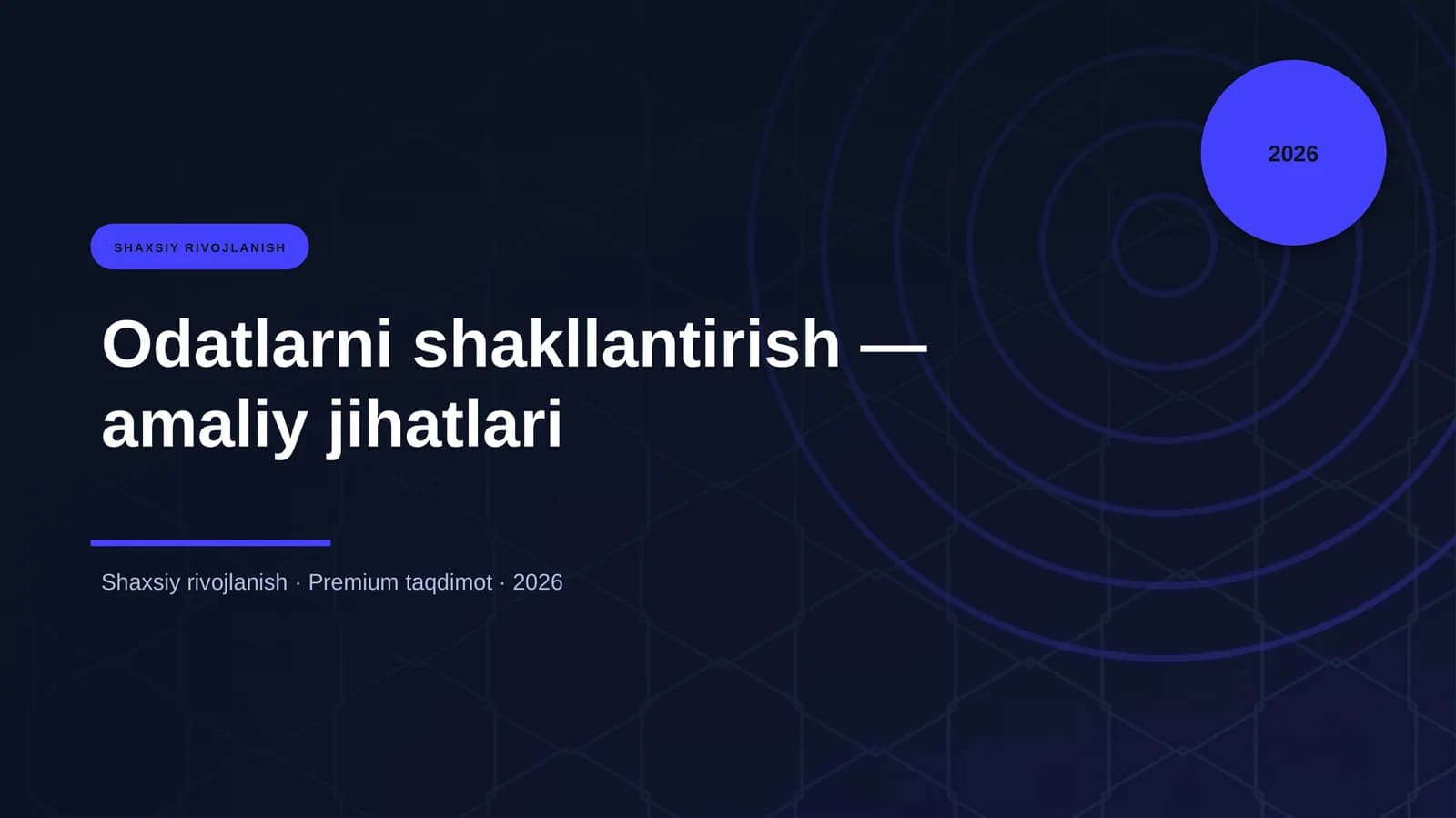 Odatlarni shakllantirish - amaliy jihatlari