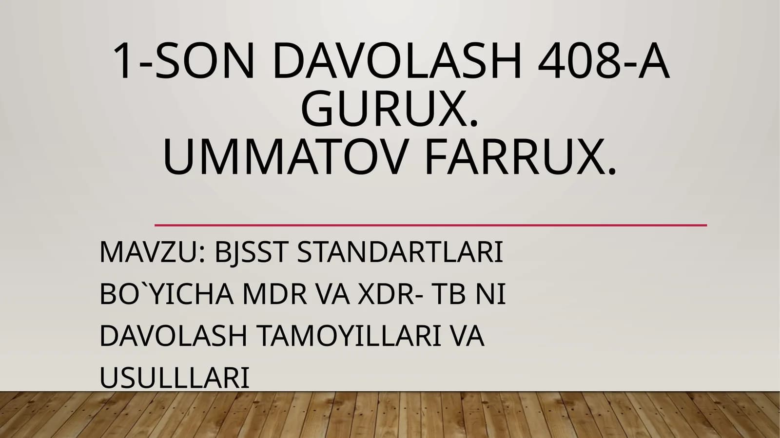BJSST STANDARTLARI BO`YICHA MDR VA XDR- TB NI DAVOLASH TAMOYILLARI VA USULLLARI