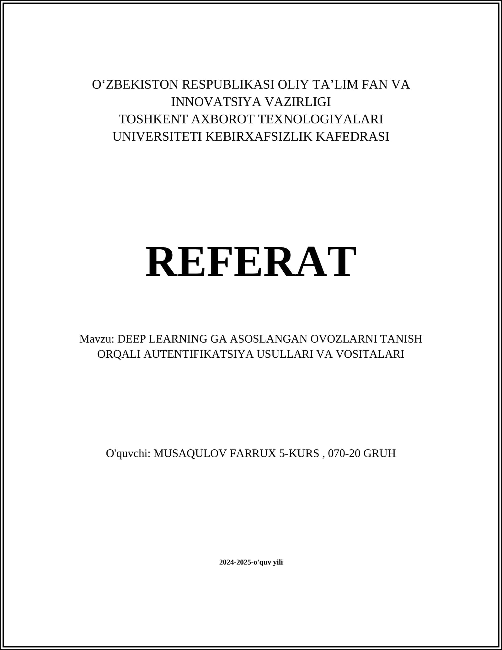 DEEP LEARNING GA ASOSLANGAN OVOZLARNI TANISH ORQALI AUTENTIFIKATSIYA USULLARI VA VOSITALARI