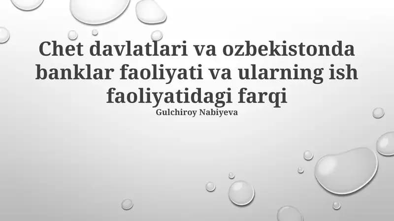 Chet davlatlari va ozbekistonda banklar faoliyati va ularning ish faoliyatidagi farqi