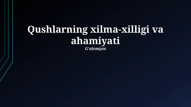 Qushlarning xilma-xilligi va ahamiyati