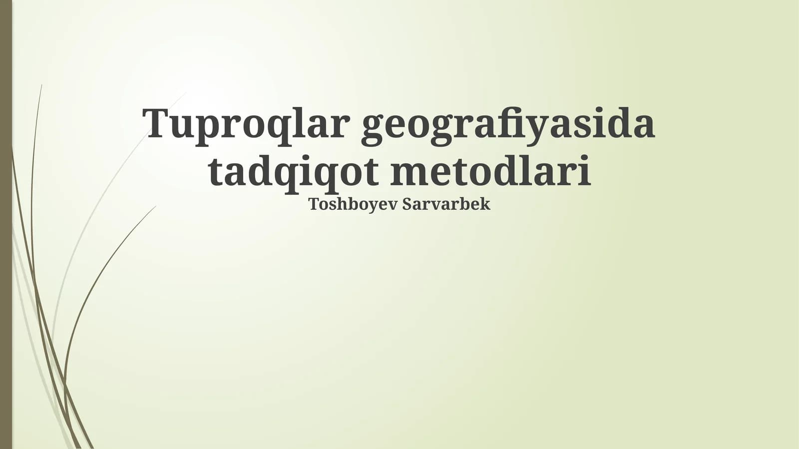 Tuproqlar geografiyasida tadqiqot metodlari