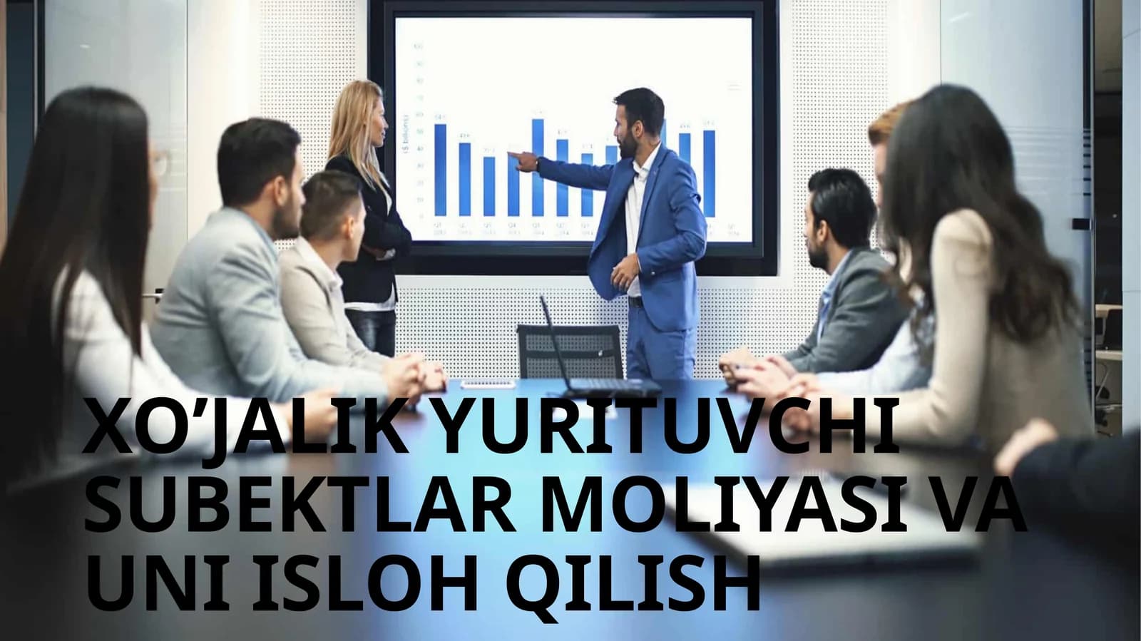XO’JALIK YURITUVCHI SUBEKTLAR MOLIYASI VA UNI ISLOH QILISH