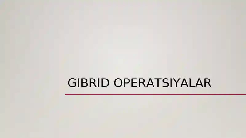 Gibrid operatsiyalar