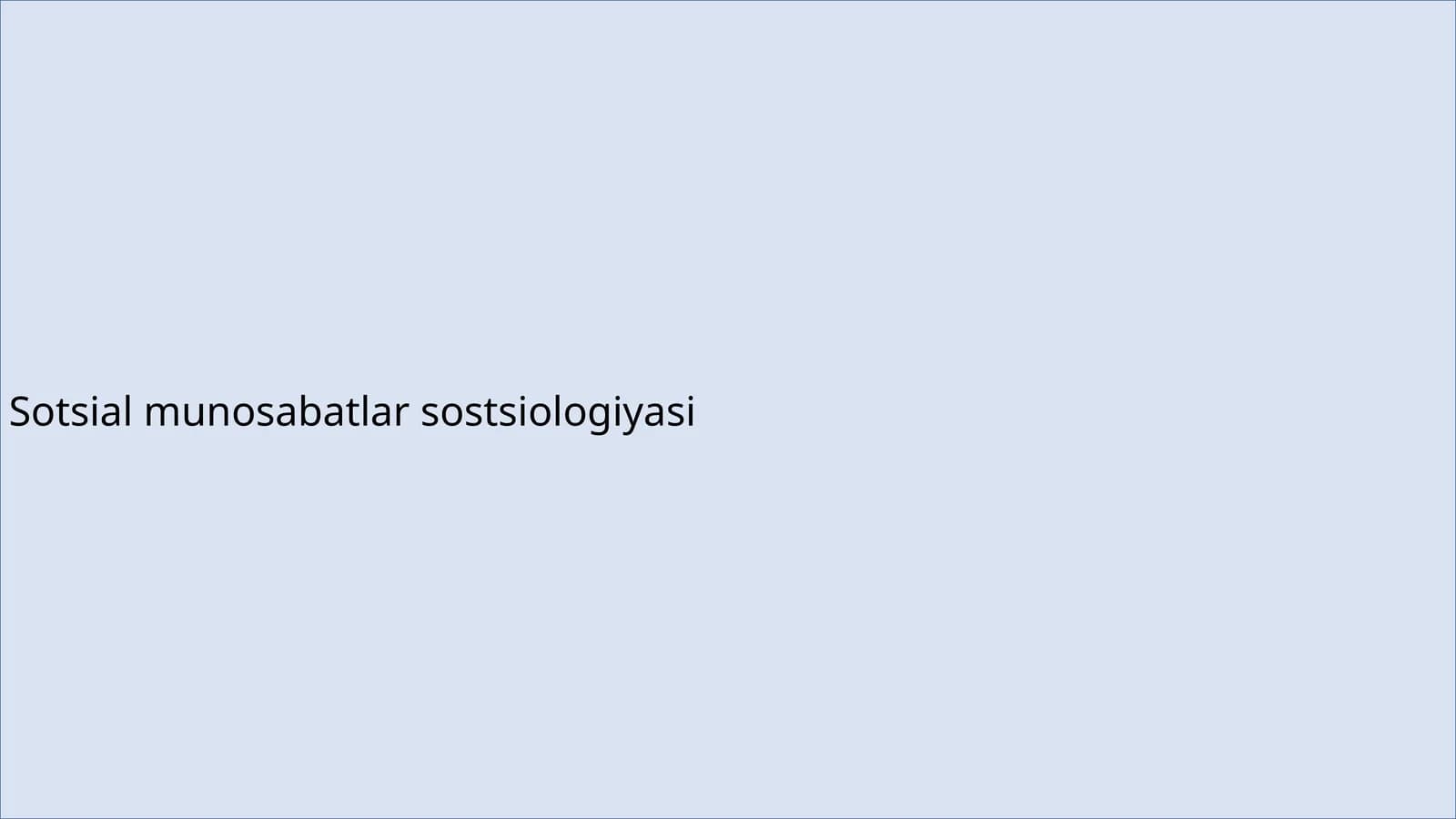 Sotsial munosabatlar sostsiologiyasi