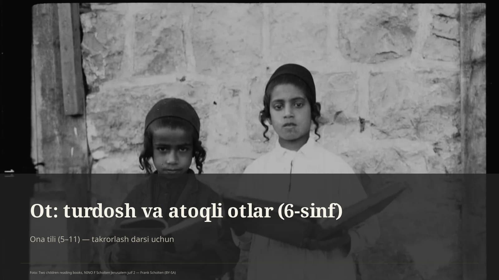 Ot: turdosh va atoqli otlar (6-sinf)