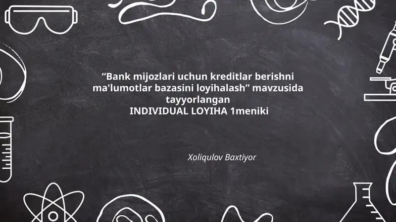 Bank mijozlari uchun kreditlar berishni ma'lumotlar bazasini loyihalash