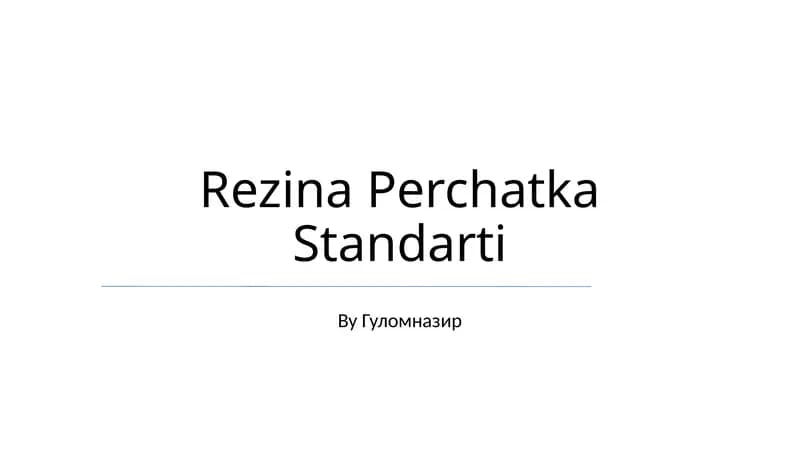 Rezina Perchatka Standarti