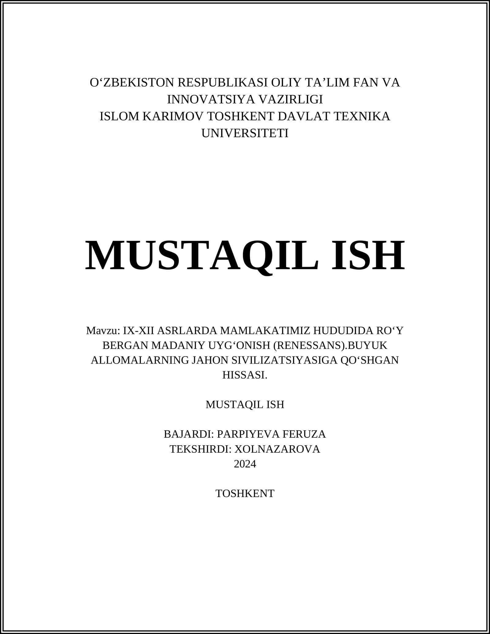 IX-XII ASRLARDA MAMLAKATIMIZ HUDUDIDA RO‘Y BERGAN MADANIY UYG‘ONISH (RENESSANS).BUYUK ALLOMALARNING JAHON SIVILIZATSIYASIGA QO‘SHGAN HISSASI