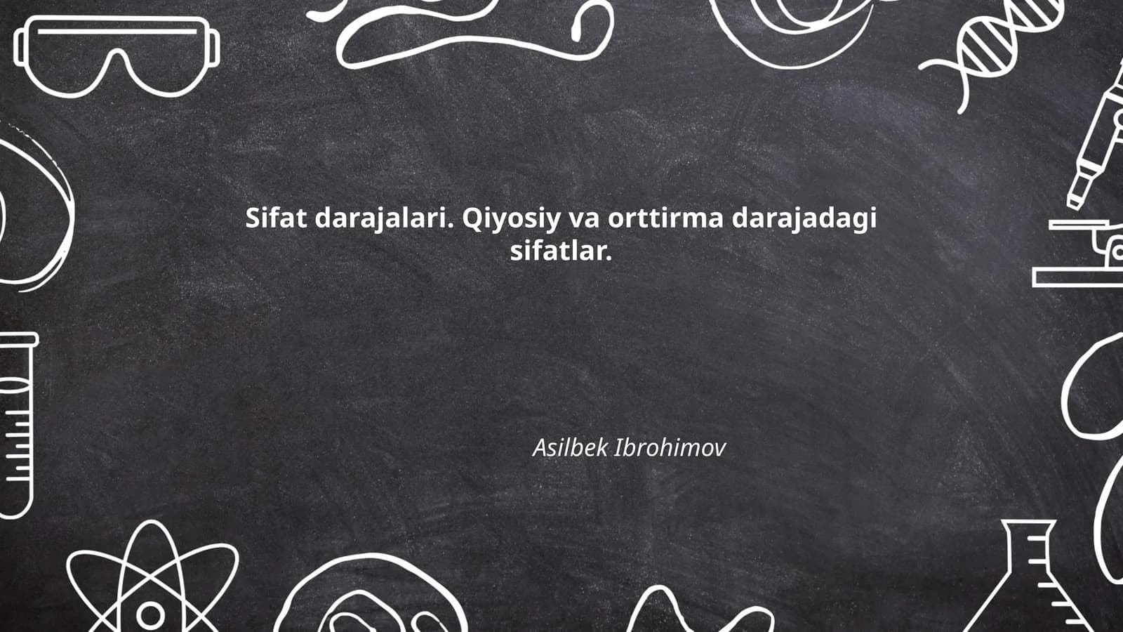 Sifat darajalari. Qiyosiy va orttirma darajadagi sifatlar
