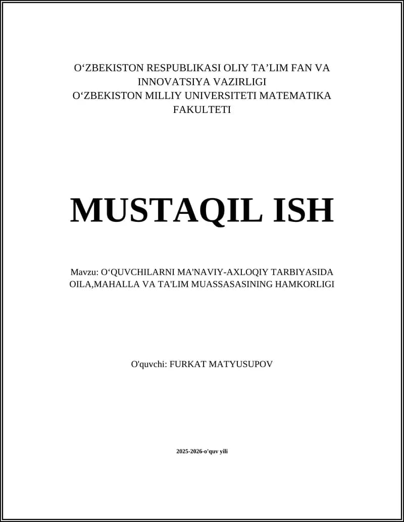 O‘QUVCHILARNI MA'NAVIY-AXLOQIY TARBIYASIDA OILA,MAHALLA VA TA'LIM MUASSASASINING HAMKORLIGI