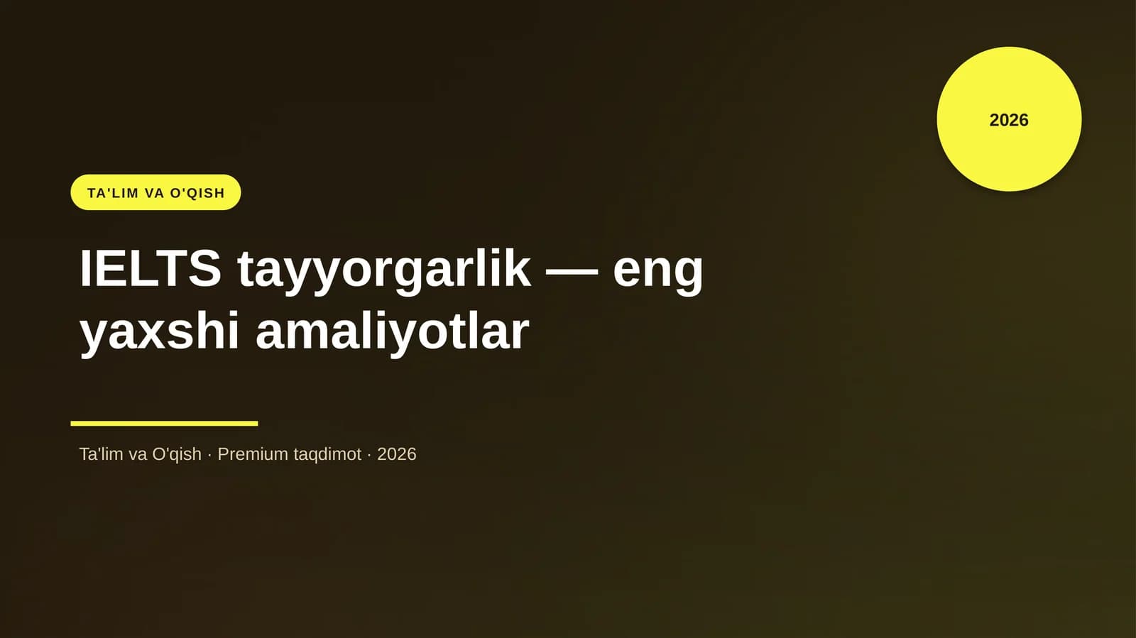 IELTS tayyorgarlik — eng yaxshi amaliyotlar