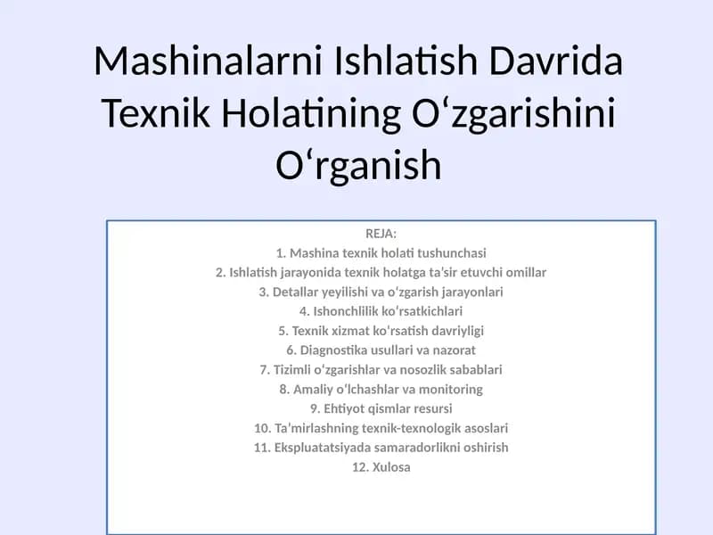 Mashinalarni Ishlatish Davrida Texnik Holatining O‘zgarishini O‘rganish