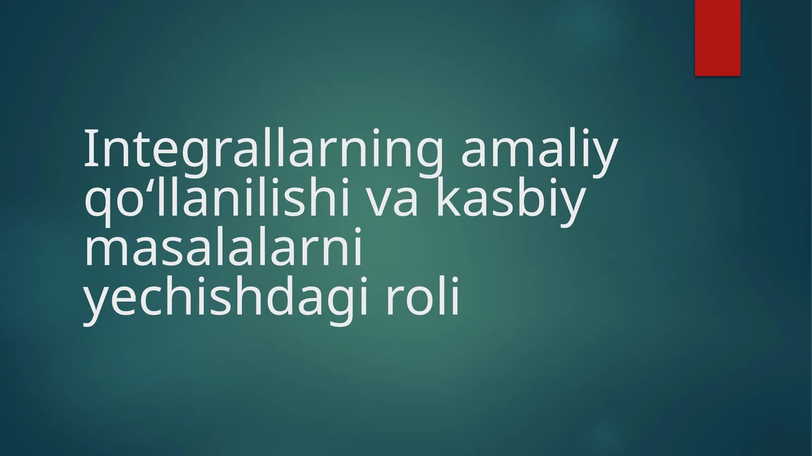 Integrallarning amaliy qo‘llanilishi