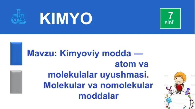 Kimyoviy modda — atom va molekulalar uyushmasi. Molekular va nomolekular moddalar