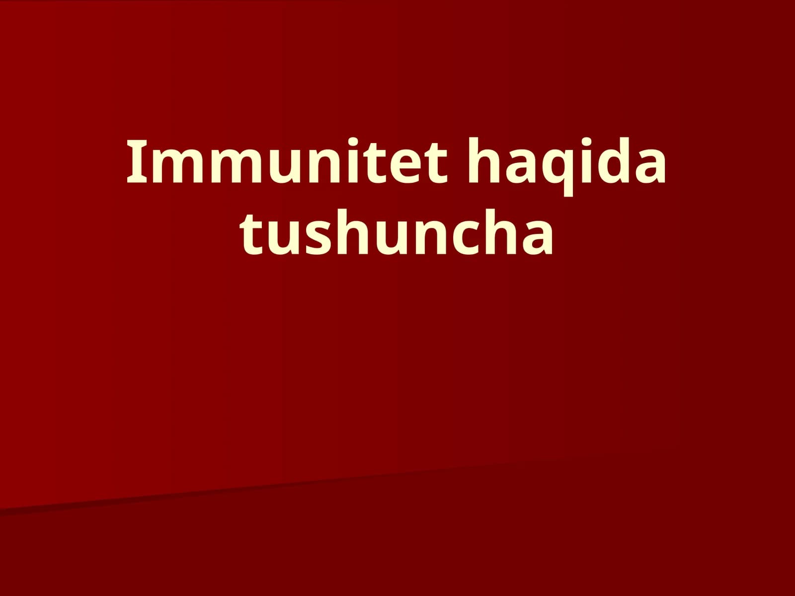 Immunitet haqida tushuncha