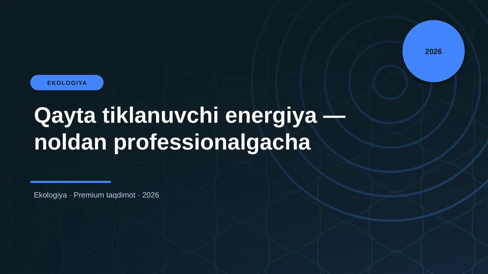 Qayta tiklanuvchi energiya — noldan professionalgacha