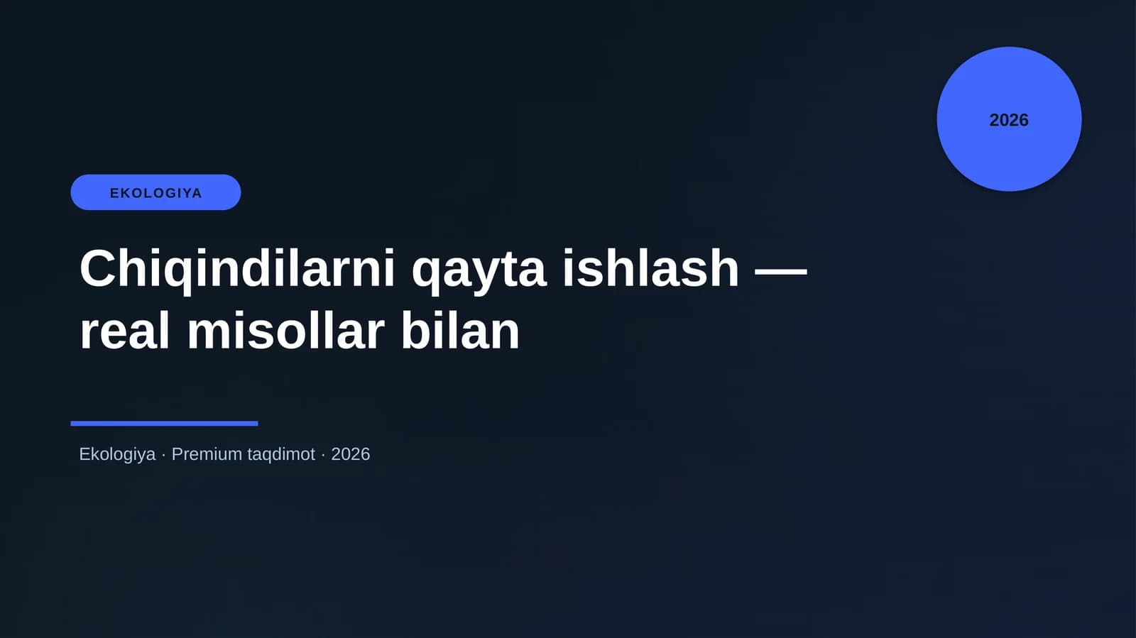 Chiqindilarni qayta ishlash — real misollar bilan