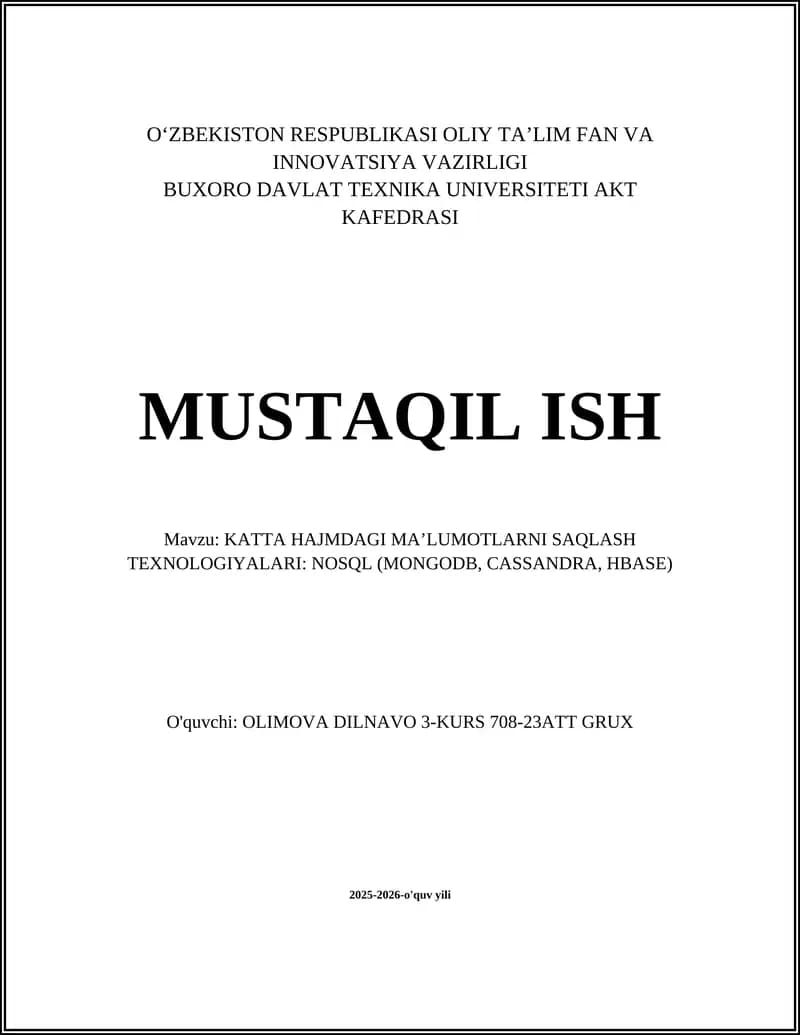 KATTA HAJMDAGI MA’LUMOTLARNI SAQLASH TEXNOLOGIYALARI: NOSQL (MONGODB, CASSANDRA, HBASE)