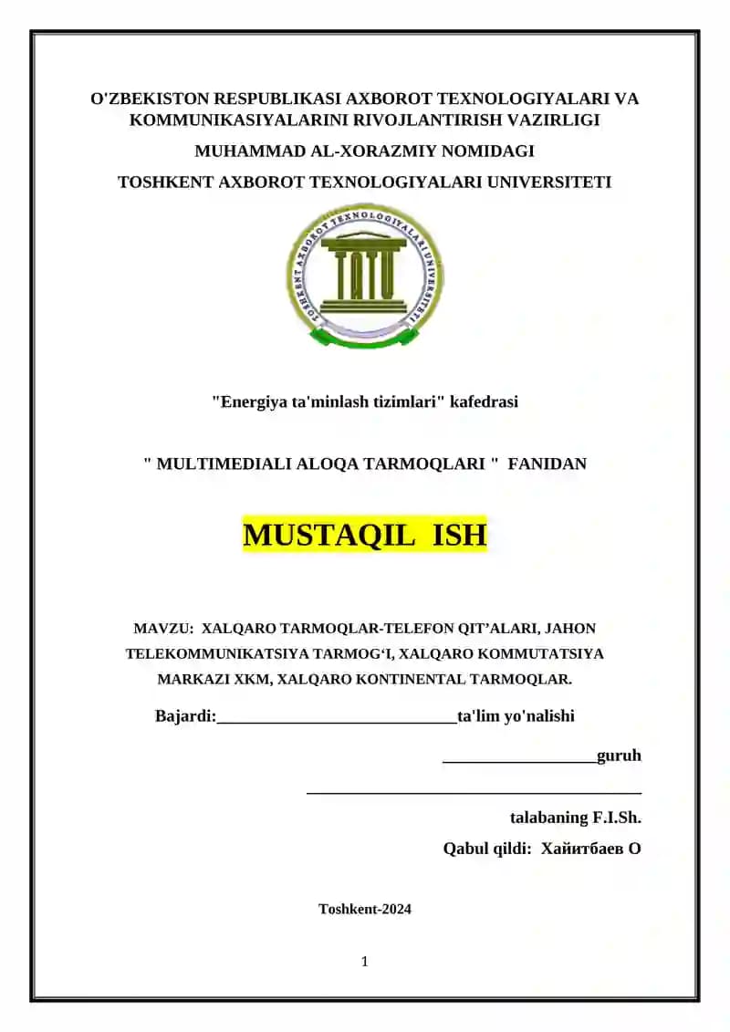 XALQARO TARMOQLAR-TELEFON QIT’ALARI, JAHON TELEKOMMUNIKATSIYA TARMOG‘I, XALQARO KOMMUTATSIYA MARKAZI XKM, XALQARO KONTINENTAL TARMOQLAR