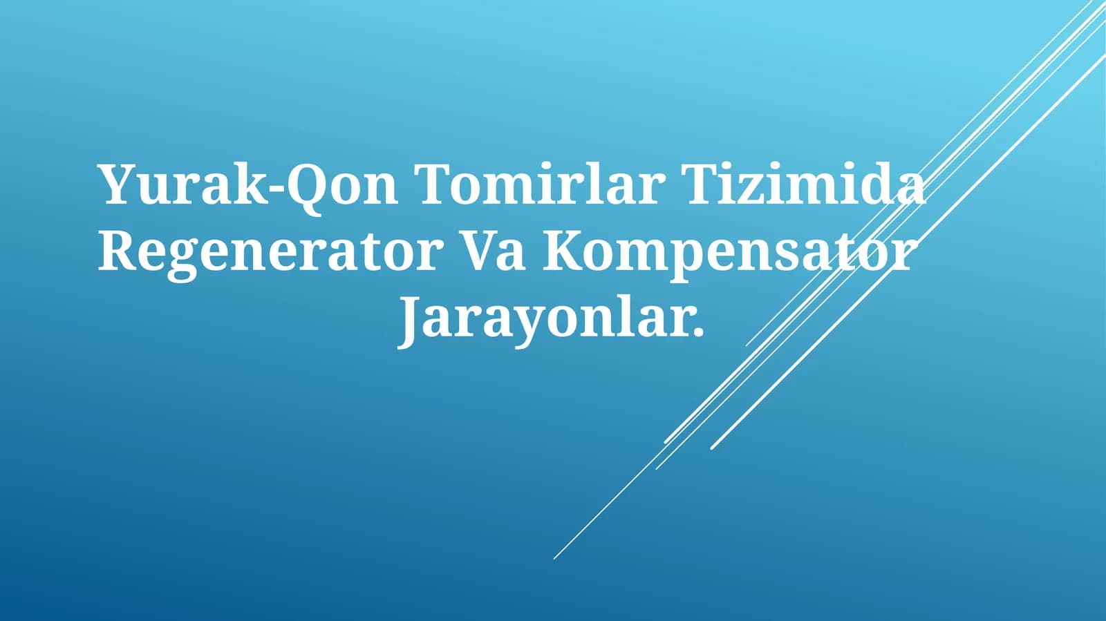 Yurak-Qon Tomirlar Tizimida Regenerator Va KompensatorJarayonlar